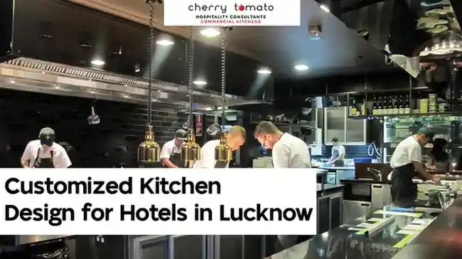 Cherry Tomato: Customized Kitchen Design for Hotels in Lucknow