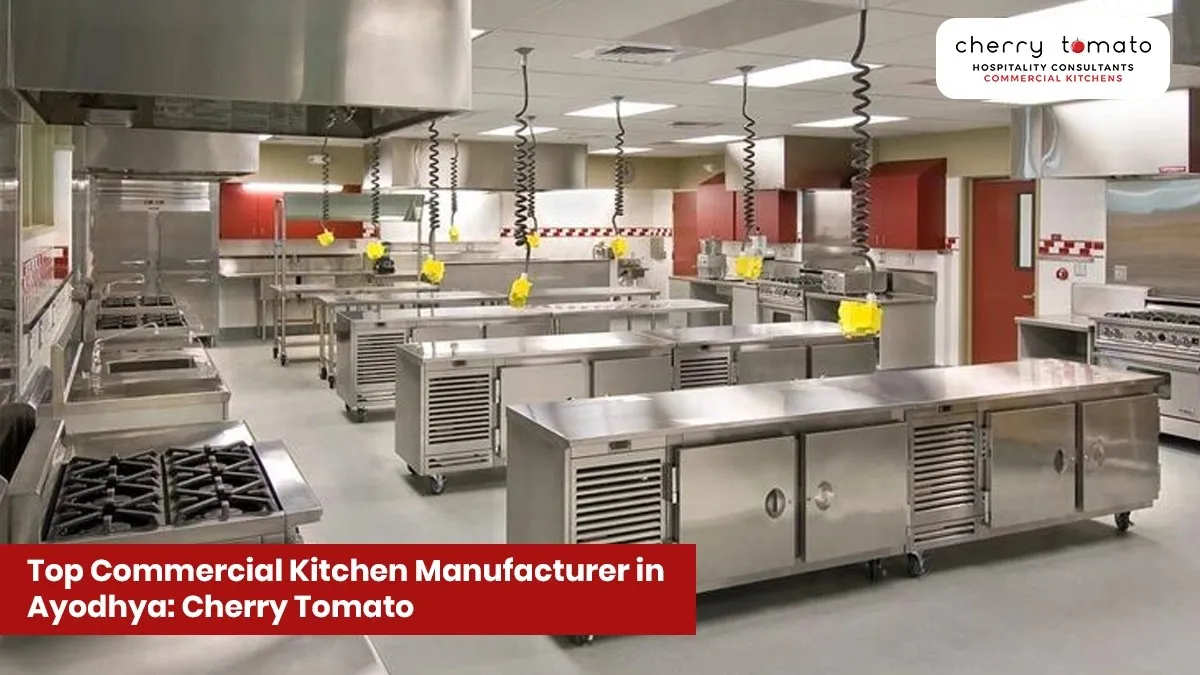 Top Commercial Kitchen Manufacturer in Ayodhya: Cherry Tomato